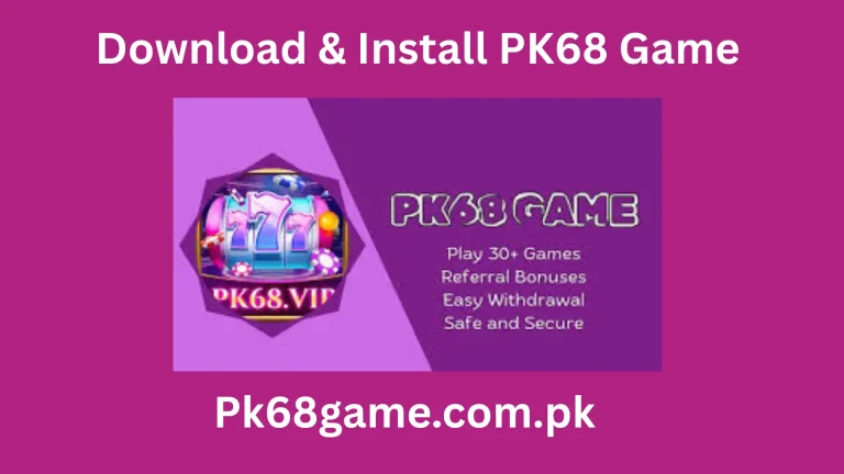 Download & Install PK68 Game pk68 pk68 game pk68 login